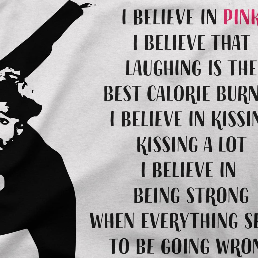เสื้อยืดคำคม I Believe in Pink